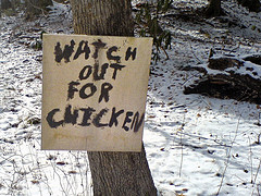 Sign: Watch out for Chicken